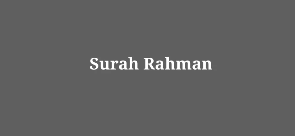 Surah Rahman Read Online Important Reasons To Memorize It