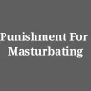 Punishment-For-Masturbating