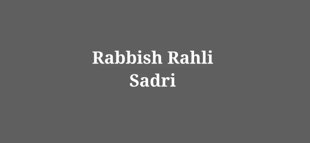Rabbish Rahli Sadri