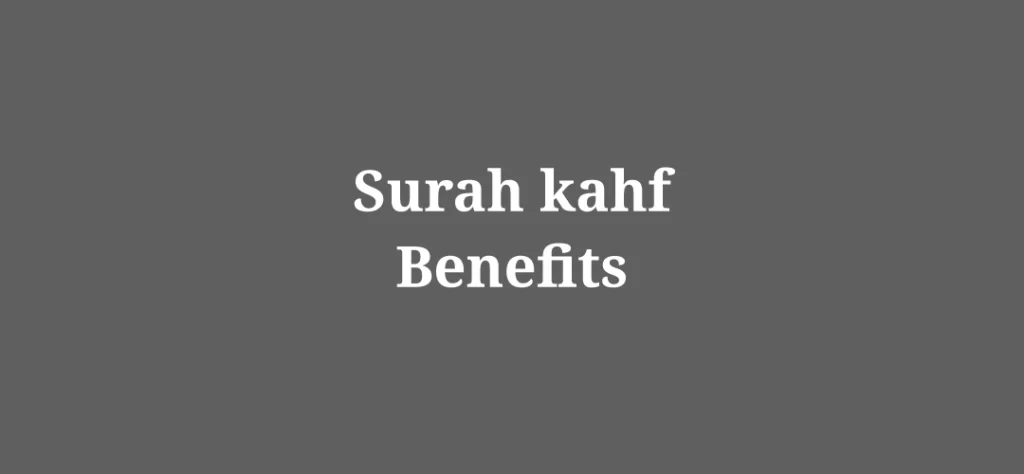 top 6 Surah kahf Benefits
